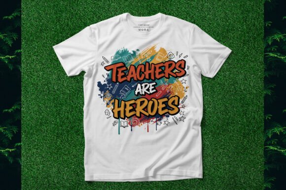 Why Teachers Are Heroes: Celebrating Educators Through Art and Appreciation